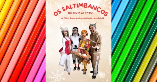 OS SALTIMBANCOS direção Maria Lucia Priolli