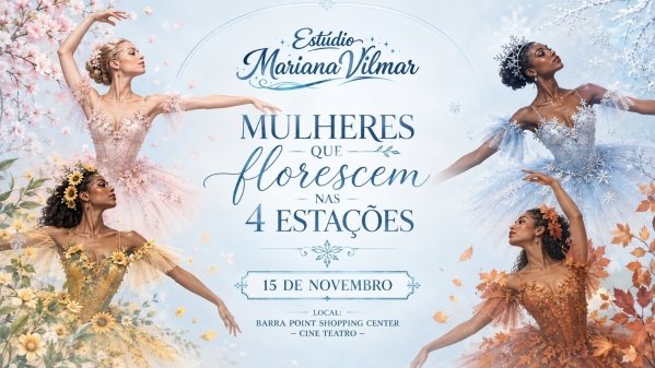 Mulheres que Florescem nas 4 Estações | Espetáculo de Ballet Adulto